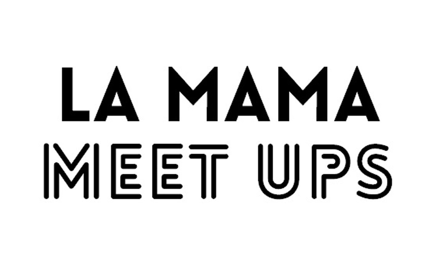 The logo for la mama meet ups.