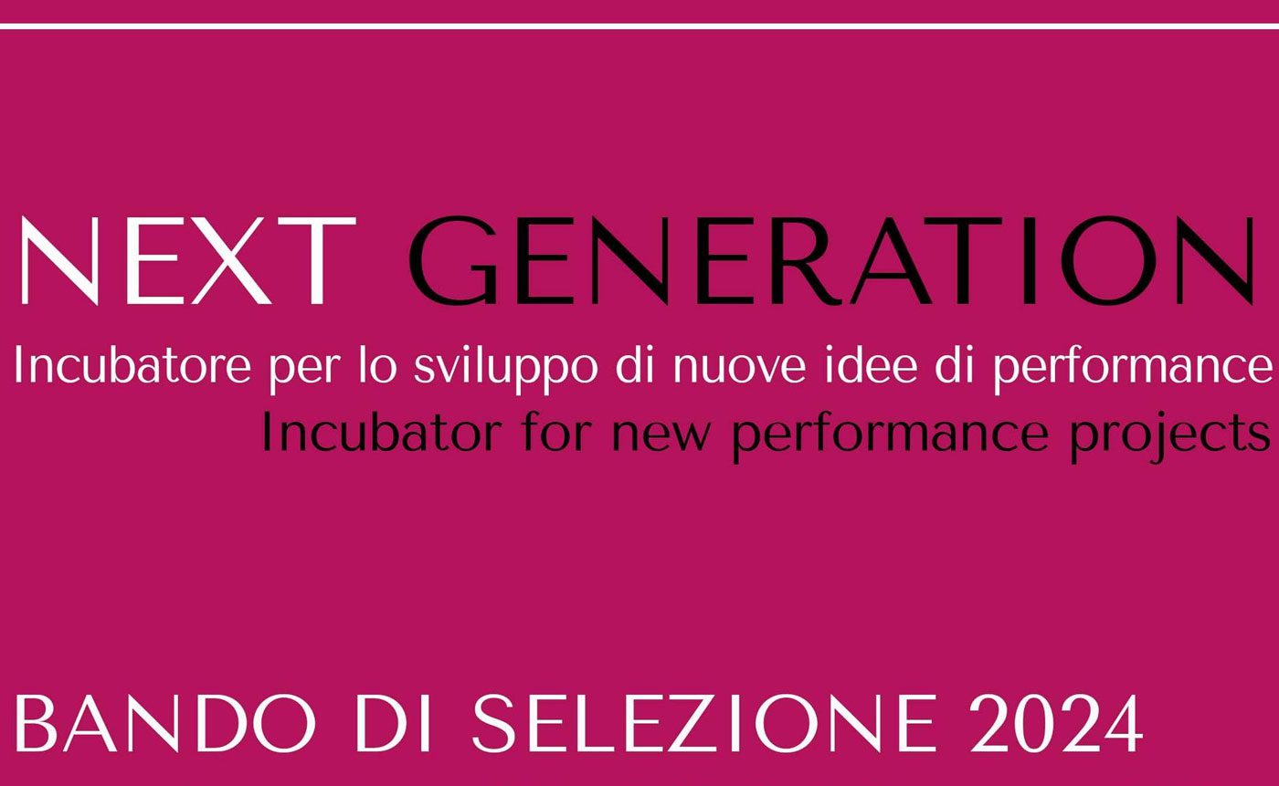 Next Generation performance project incubator.